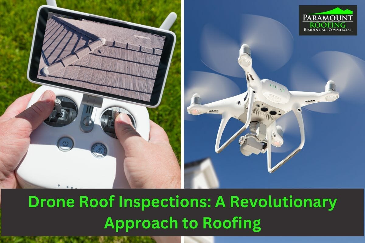 Drone Roof Inspections: A Revolutionary Approach to Roofing