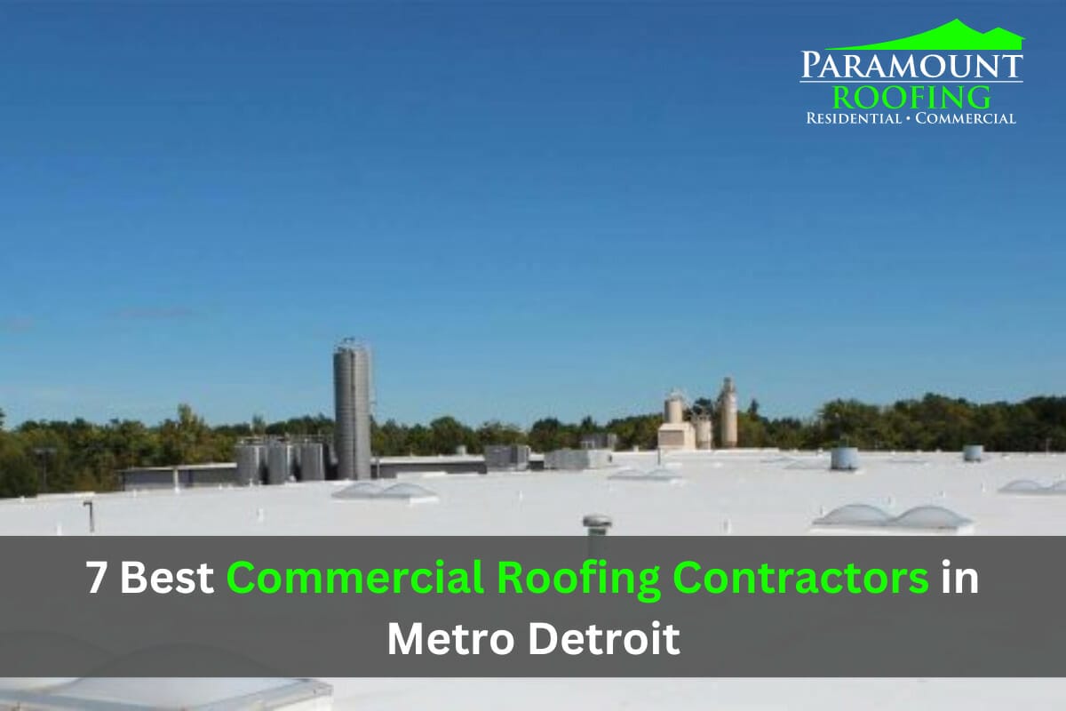 The 7 Best Commercial Roofing Contractors in Metro Detroit