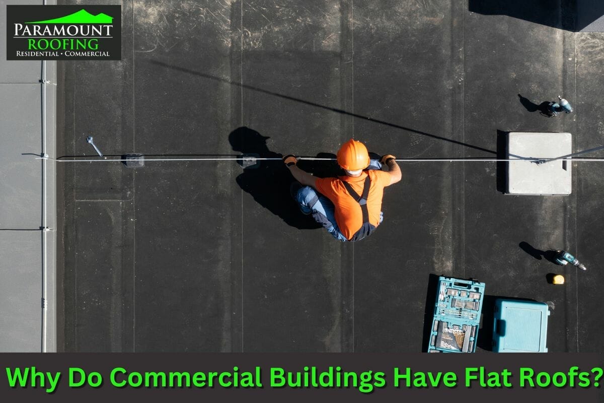 Why Do Commercial Buildings Have Flat Roofs?